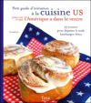 Petit guide d'initiation &agrave; la cuisine US pour voir ce que l'Am&eacute;rique a dans le ventre